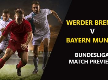 Werder Bremen vs Bayern Munich: Bundesliga Game Preview