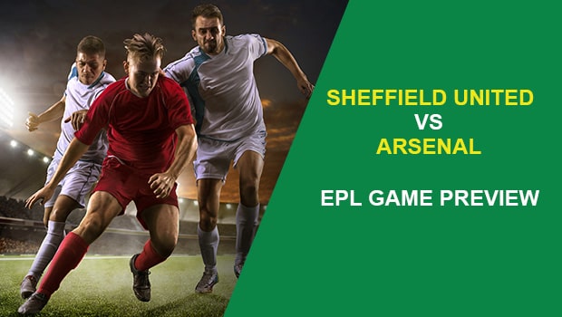 Sheffield United vs Arsenal: EPL Game Preview
