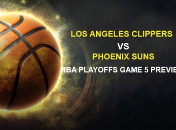 Los Angeles Clippers vs. Phoenix Suns NBA Playoffs Game 5 Preview