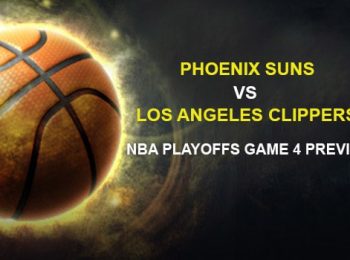 Phoenix Suns vs. Los Angeles Clippers NBA Playoffs Game 4 Preview