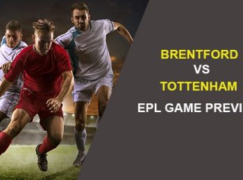 Brentford vs. Tottenham Hotspur: EPL Game Preview