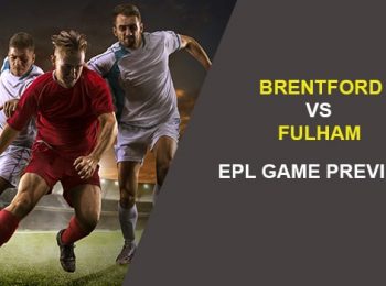 Brentford vs. Fulham: EPL Game Preview